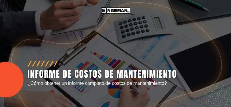 El informe de optimización de costos de mantenimiento es un documento completo que contiene toda la información sobre la situación económica del negocio. ¡Descubre más en este artículo!