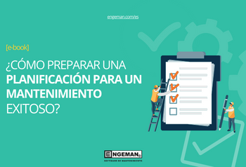 ¿cómo preparar una planificación para un mantenimiento exitoso