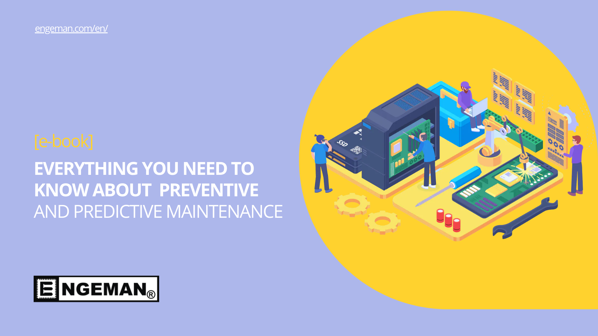 e-book - EVERYTHING YOU NEED TO KNOW ABOUT PREVENTIVE AND PREDICTIVE MAINTENANCE