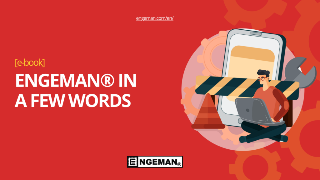 In this e-book learn a little more about Engeman® software and everything it can offer to your enterprise.