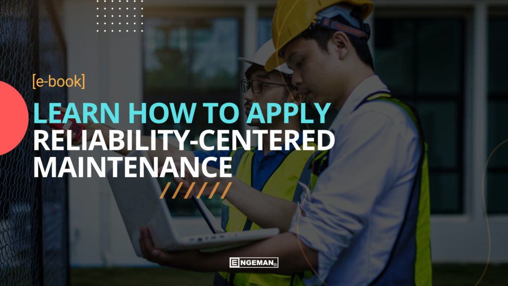EBOOK - Learn how to apply Reliability-Centered Maintenance
