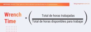 Wrench Time: qué es y cómo calcular la productividad en el mantenimiento