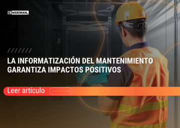 Informatizar una empresa puede traer innumerables beneficios. Ve en este artículo las ventajas de informatizar el mantenimiento.