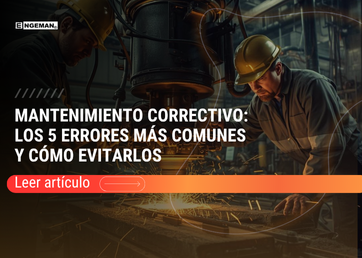 mantenimiento-correctivo-los-5-errores-mas-comunes-como-evitarlos-engeman