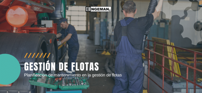 Planificación De Mantenimiento En La Gestión De Flotas Engeman® 6162