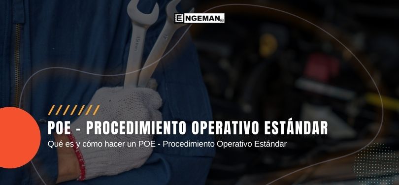 Qué es y cómo hacer un POE - Procedimiento Operativo Estándar